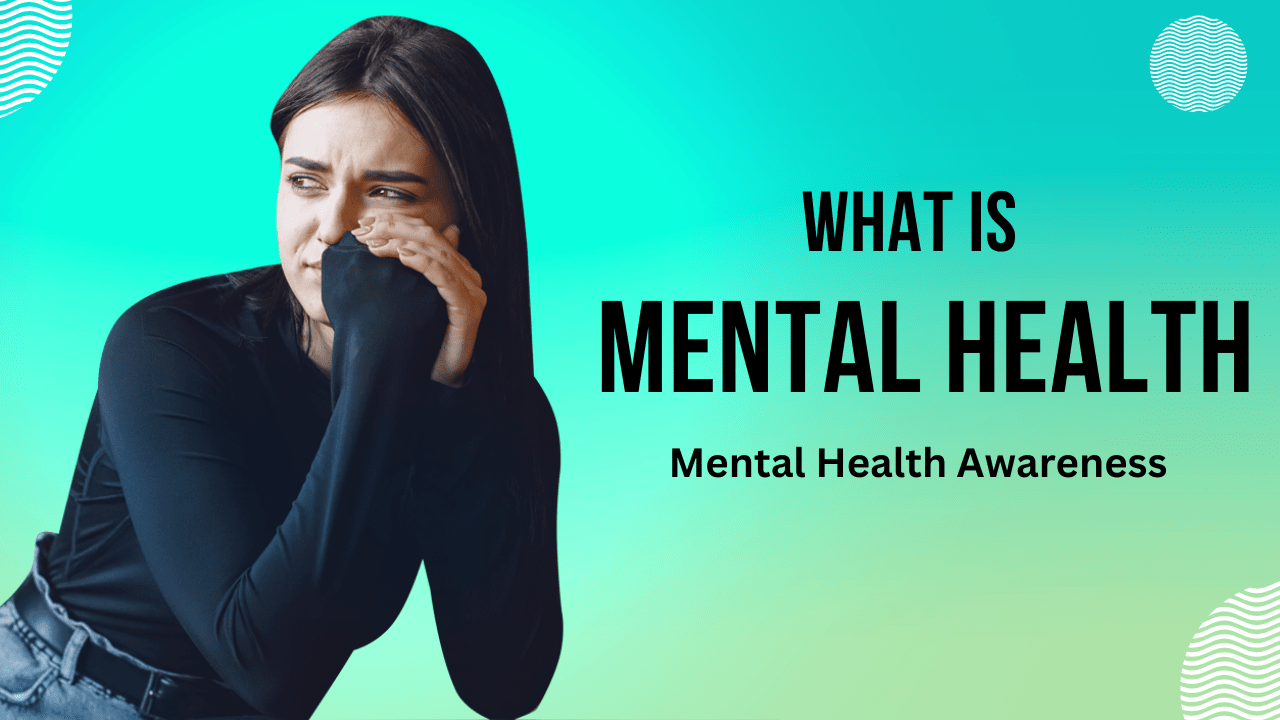 What is Mantel Health Mental Health Awareness