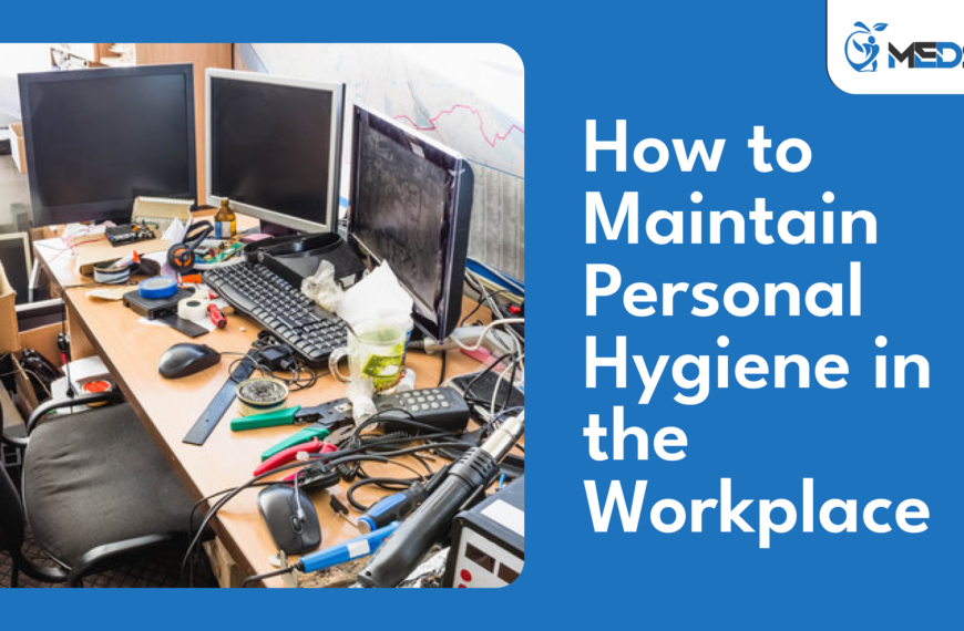 How to Maintain Personal Hygiene in the Workplace [GUIDE]