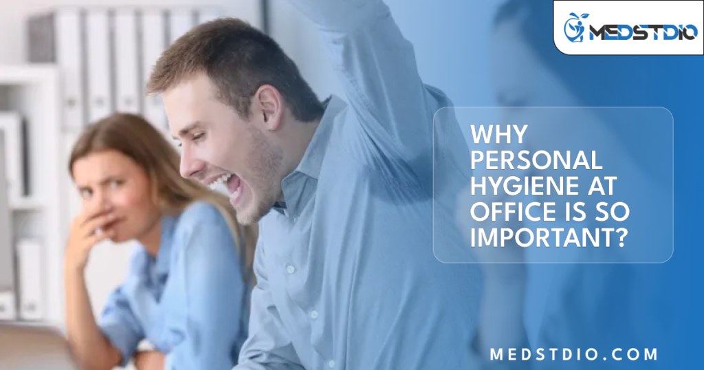 Why personal hygiene at office is so important 1